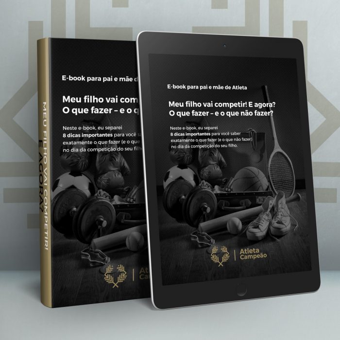 Meu Filho Vai Competir E Agora? Livro Digital Para Pais
